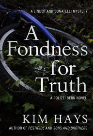 Title: A Fondness for Truth, Author: Kim Hays