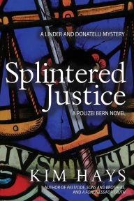 Free download ipod books Splintered Justice: A Linder and Donatelli Mystery (English literature) iBook PDB CHM by Kim Hays 9781645060949