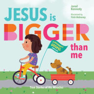 Title: Jesus Is Bigger Than Me: True Stories of His Miracles, Author: Jared Kennedy
