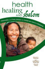 Health, Healing, and Shalom: Frontiers and Challenges for Christian Healthcare Missions