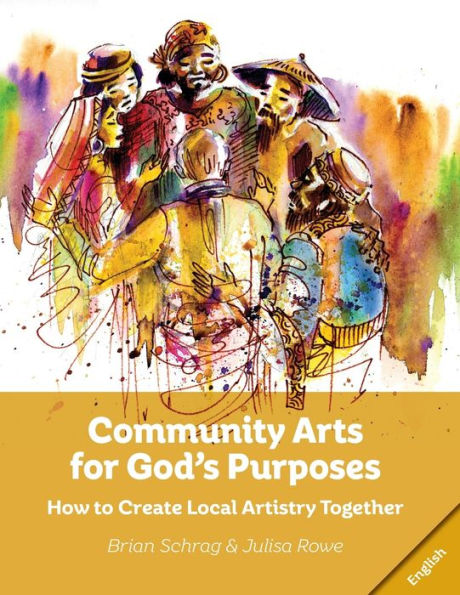 Barnes and Noble Community Arts for God's Purposes: How to Create