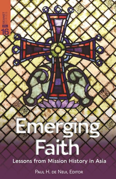 Emerging Faith: Lessons from Mission History Asia