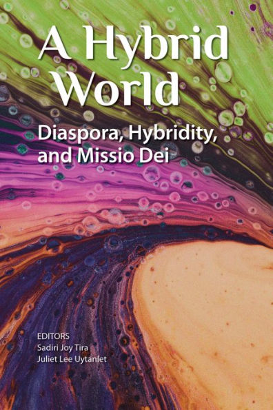 A Hybrid World: Diaspora, Hybridity, and Missio Dei