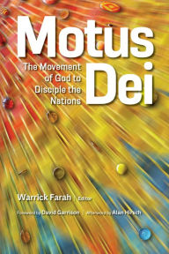 Title: Motus Dei: The Movement of God to Disciple the Nations, Author: Warrick Farah