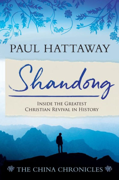 Shandong: Inside the Greatest Christian Revival History