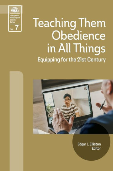 Teaching Them Obedience All Things: Equipping for the 21st Century