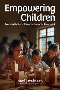 Downloading ebooks to kindle Empowering Children: Promoting the Role of Children in Community Development by Ravi Jayakaran 9781645086703 English version 