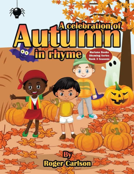 A Celebration of Autumn in Rhyme