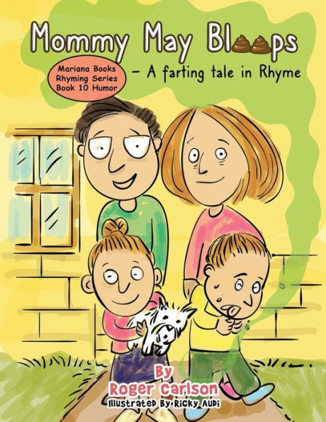 Mommy May Bloops - A Farting Tale in Rhyme