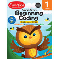 Title: Smart Start: Beginning Coding Stories and Activities, Grade 1 Workbook, Author: Evan-Moor Educational Publishers
