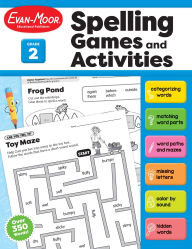 Title: Spelling Games and Activities, Grade 2 Teacher Resource, Author: Evan-Moor Educational Publishers
