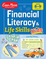 Title: Financial Literacy and Life Skills for Kids, Age 8 - 9 Workbook, Author: Evan-Moor Educational Publishers