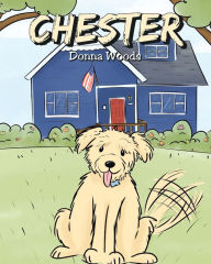 Title: Chester, Author: Donna Woods