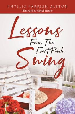 Lessons From The Front Porch Swing