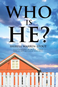 Title: Who Is He?, Author: Shirell Warren-Stout