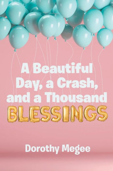 a Beautiful Day, Crash, and Thousand Blessings