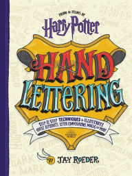 Pdf free ebooks download Harry Potter Hand Lettering by Jay Roeder