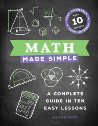 Free ebooks in english Math Made Simple: A Complete Guide in Ten Easy Lessons RTF FB2