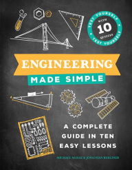 Title: Engineering Made Simple: A Complete Guide in Ten Easy Lessons, Author: Michael McRae