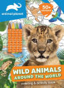 Animal Planet: Wild Animals Around the World Coloring and Activity Book