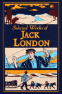 Selected Works of Jack London