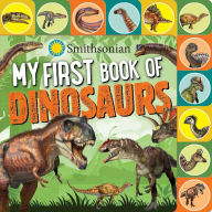 Title: Smithsonian: My First Book of Dinosaurs, Author: Grace Baranowski