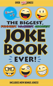 Title: The Biggest, Funniest, Wackiest, Grossest Joke Book Ever!, Author: Portable Press
