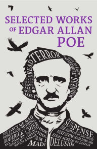 Title: Selected Works of Edgar Allan Poe, Author: Edgar Allan Poe