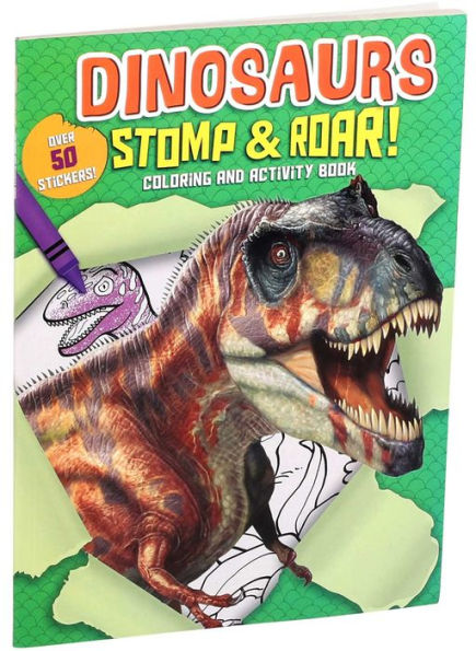 Dinosaurs Stomp & Roar! Coloring and Activity Book