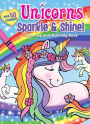 Unicorns Sparkle & Shine! Coloring and Activity Book