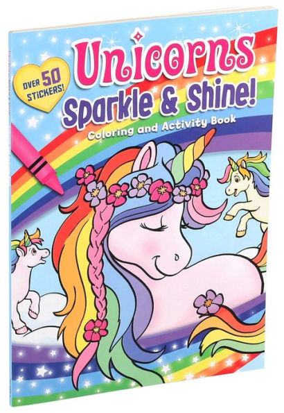 Unicorns Sparkle & Shine! Coloring and Activity Book