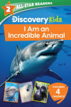 Alternative view 1 of Discovery Kids All-Star Readers: I Am an Incredible Animal Level 2