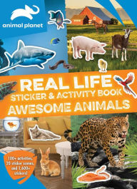 Animal Planet: Real Life Sticker and Activity Book: Awesome