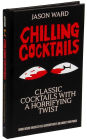 Alternative view 9 of Chilling Cocktails: Classic Cocktails With A Horrifying Twist