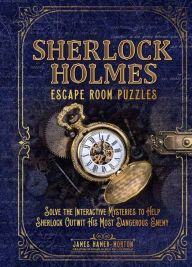 Title: Sherlock Holmes Escape Room Puzzles, Author: James Hamer-Morton