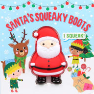 Title: Squeeze & Squeak: Santa's Squeaky Boots, Author: Editors of Silver Dolphin Books