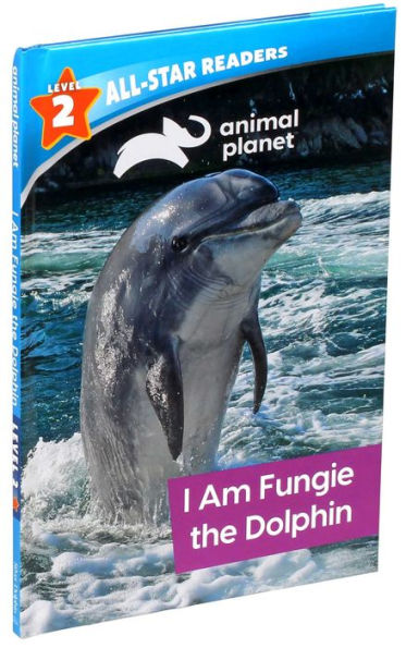 Animal Planet All-Star Readers: I Am Fungie the Dolphin Level 2 (Library Binding)