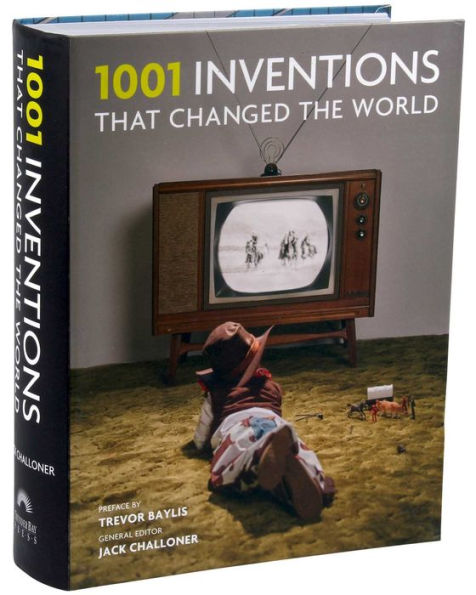 1001 Inventions That Changed the World