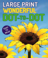 Pdf ebooks download forum Large Print Wonderful Dot-to-Dot by  9781645178538