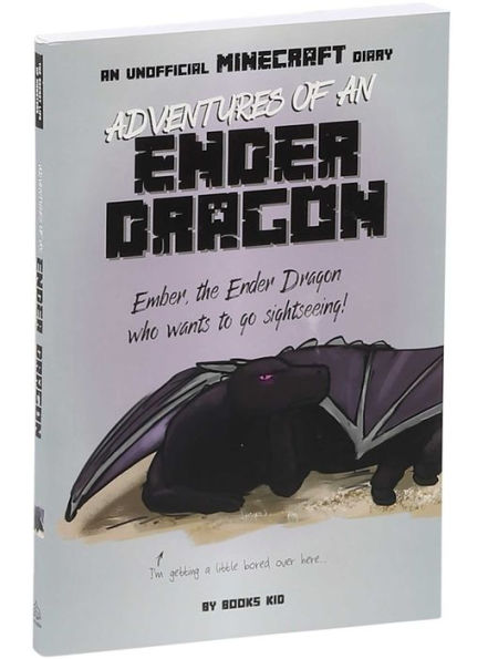 Adventures of an Ender Dragon: An Unofficial Minecraft Diary