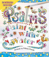 Title: Psalms Paint with Water, Author: Editors of Thunder Bay Press