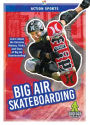 Big Air Skateboarding