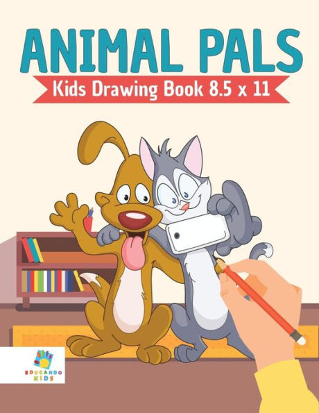 Animal Pals Kids Drawing Book 8.5 x 11
