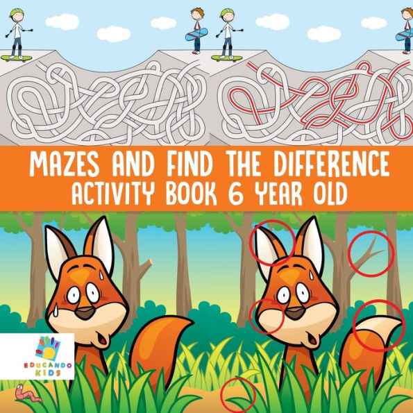 Mazes and Find the Difference Activity Book 6 Year Old