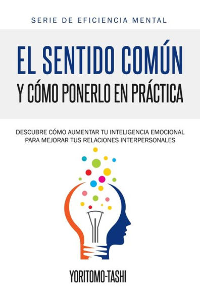 El Sentido ComÃ¯Â¿Â½n y CÃ¯Â¿Â½mo Ponerlo en PrÃ¯Â¿Â½ctica