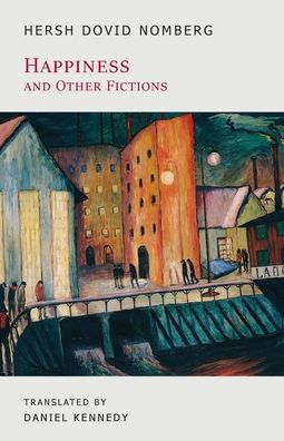 Happiness and Other Fictions