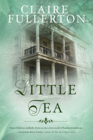 Title: Little Tea, Author: Claire Fullerton