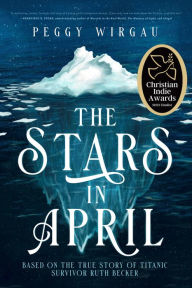 Title: The Stars in April, Author: Peggy Wirgau