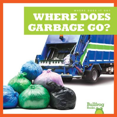 Where Does Garbage Go?