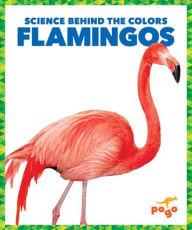 Title: Flamingos, Author: Alicia Z Klepeis